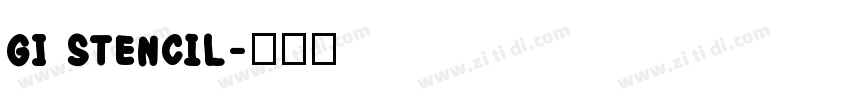 GI Stencil字体转换